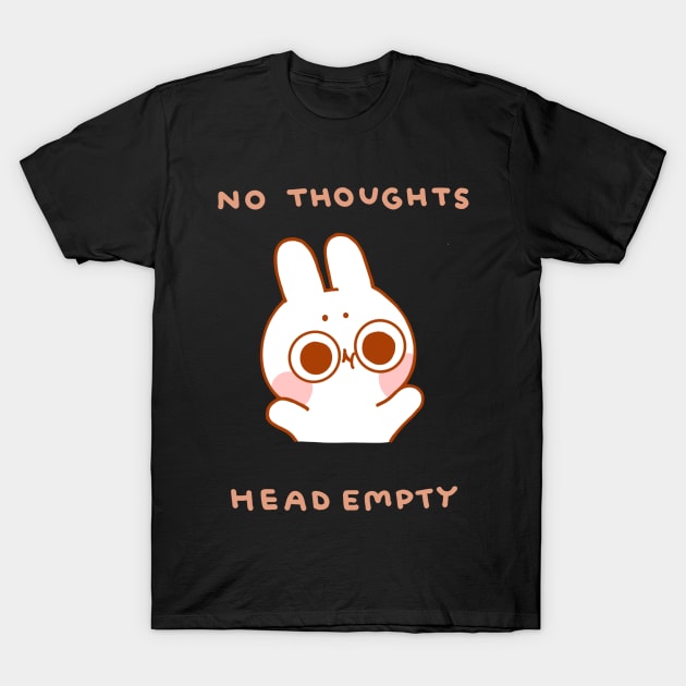 No Thoughts Head Empty T-Shirt by pocketpeaches